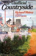 The Unofficial Countryside by MABEY, Richard